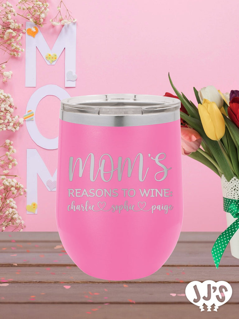 Moms Reason to Wine Custom Engraved Tumbler - JJ's Party House: Custom Party Favors, Napkins & Cups