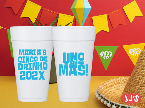 Uno Mas! Cinco de Drinko Custom Foam Cups - JJ's Party House: Custom Party Favors, Napkins & Cups