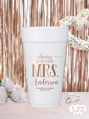 Cheers to the Future Mrs. Personalized Bridal Shower Foam Cups - JJ's Party House