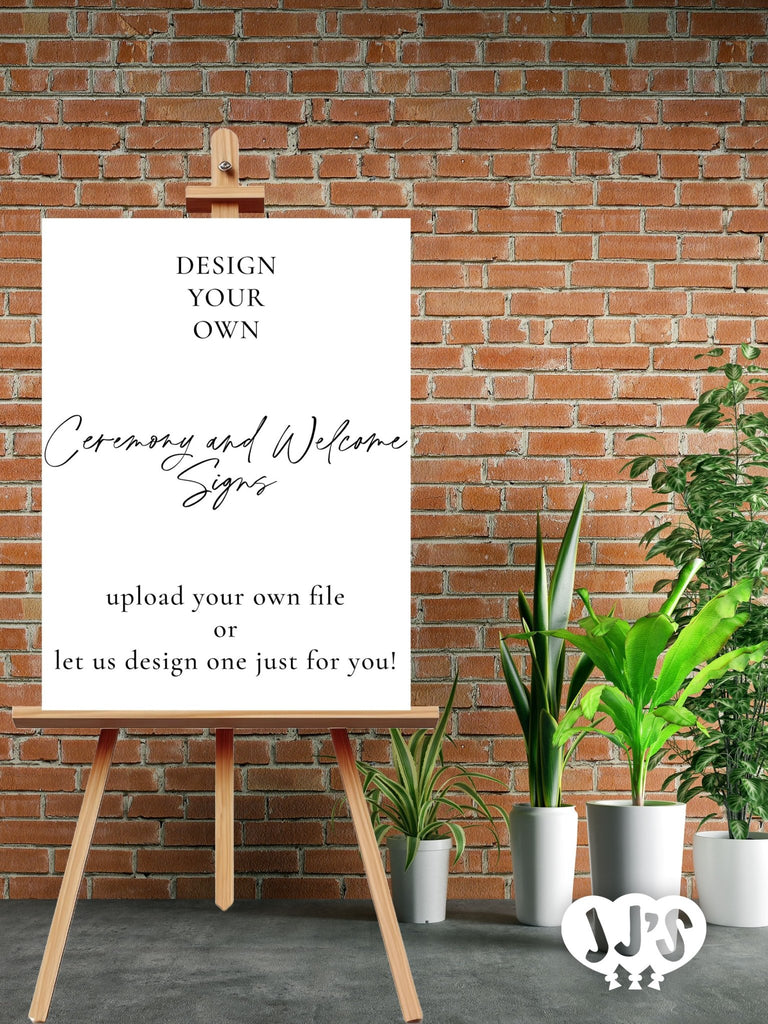 Design Your Own Wedding Welcome Acrylic Sign - JJ's Party House