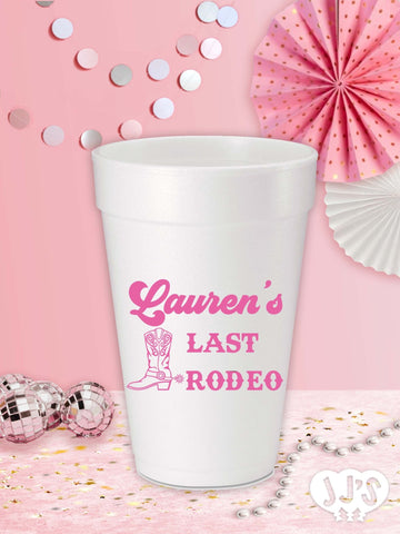Last Rodeo Bachelorette Custom Printed Foam Cups - JJ's Party House