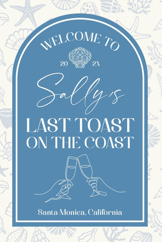 Last Toast on the Coast Bridal Shower Welcome Sign - JJ's Party House
