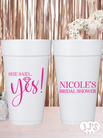 She Said Yes! Personalized Bridal Shower Foam Cups - JJ's Party House