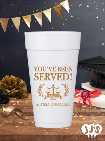 You've Been Served Law School Graduation Foam Cups - JJ's Party House