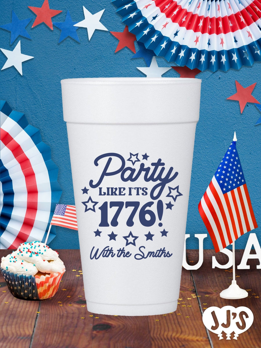 4th of July Custom Foam Cups - Party Like It's 1776 - JJ's Party House: Custom Party Favors, Napkins & Cups