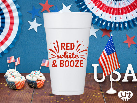 4th of July Custom Foam Cups - Red White and Booze - JJ's Party House: Custom Party Favors, Napkins & Cups