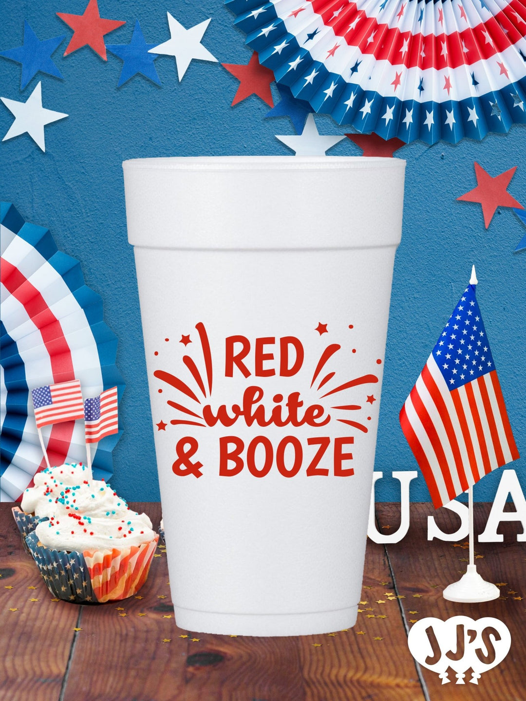 4th of July Custom Foam Cups - Red White and Booze - JJ's Party House: Custom Party Favors, Napkins & Cups