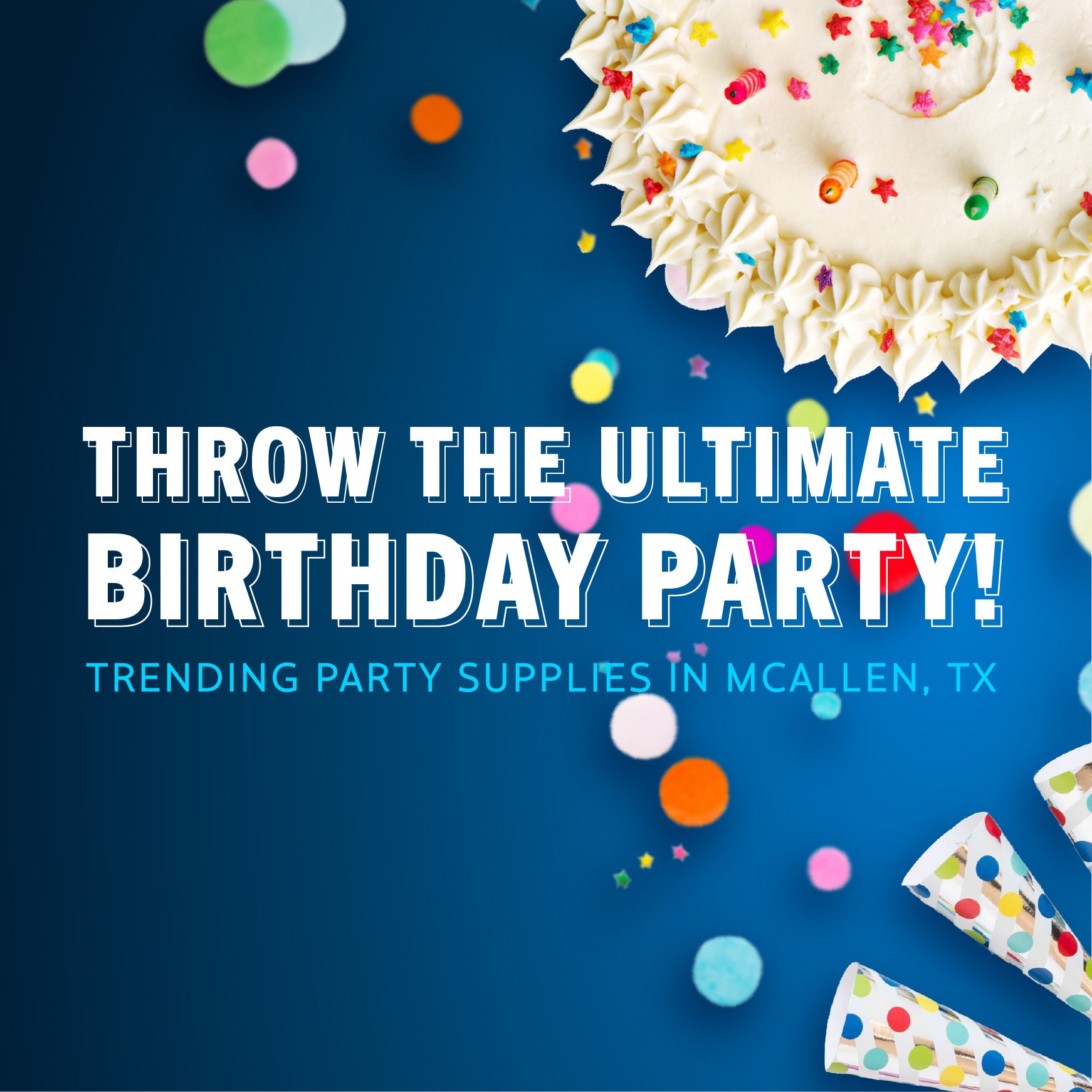 Birthday Party Supplies Near Me - JJs Party House McAllen