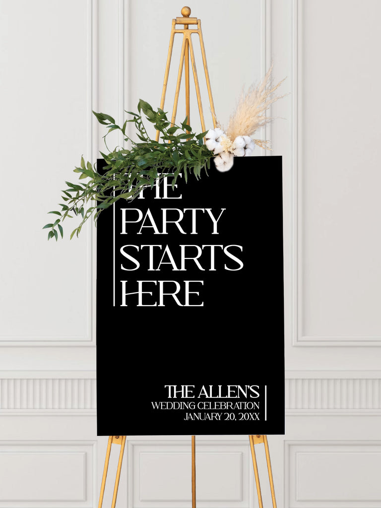 The Party Starts Here Wedding Welcome Sign - [The Allen's] - [January 20, 20XX] - [Acrylic]