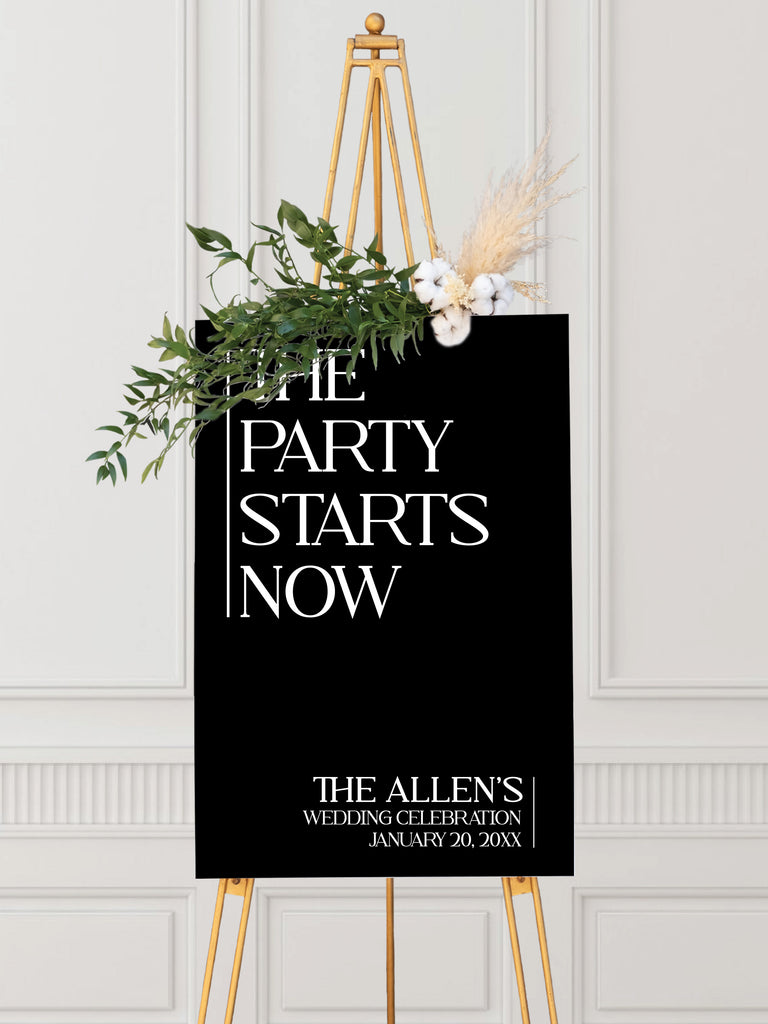 The Party Starts Now Wedding Welcome Sign - [The Allen's] - [January 20, 20XX] - [Acrylic]