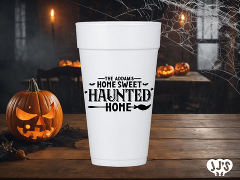 Home Sweet Haunted Home Halloween Personalized Styrofoam Cups