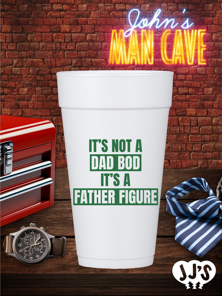 Custom Fathers Day Cups - Dad Bod Father Figure Custom Foam Cups - JJ's Party House: Custom Party Favors, Napkins & Cups