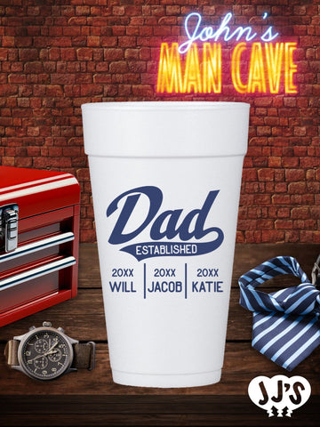 Custom Fathers Day Cups - Dad Established Father's Day Custom Foam Cups - JJ's Party House: Custom Party Favors, Napkins & Cups