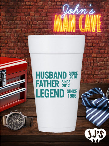 Custom Fathers Day Cups - Husband Father Legend Custom Foam Cups - JJ's Party House: Custom Party Favors, Napkins & Cups