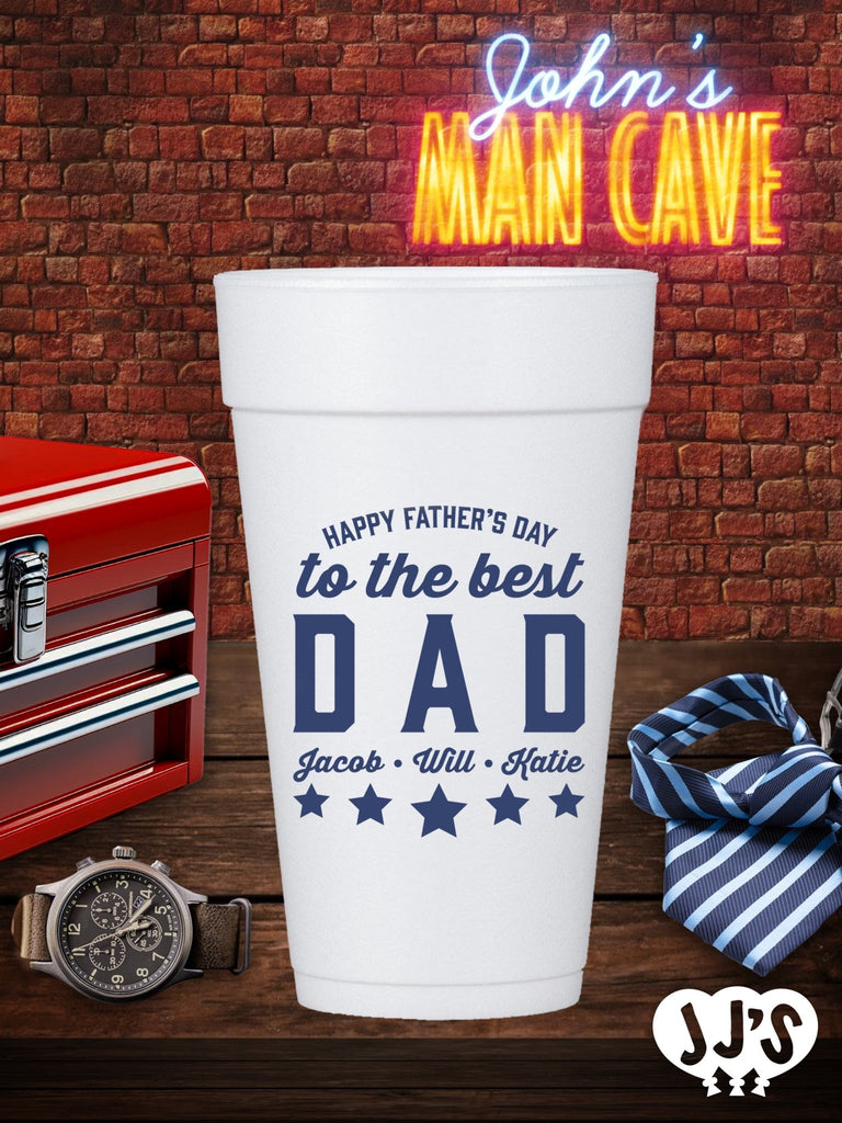 Custom Fathers Day Cups - To the Best Day: Happy Father's Day Foam Cups - JJ's Party House: Custom Party Favors, Napkins & Cups