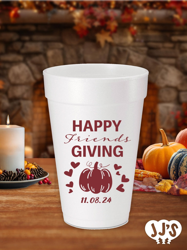 Happy Friendsgiving Thanksgiving Custom Foam Cups - JJ's Party House: Birthday, Balloons & Custom Party Favors