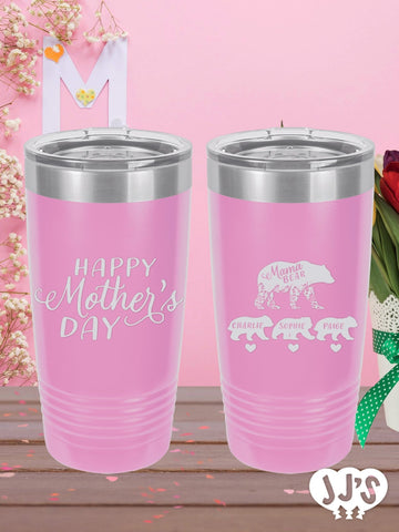 Happy Mothers Day Mama Bear Custom Engraved Tumbler - JJ's Party House: Custom Party Favors, Napkins & Cups