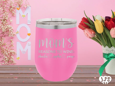 Moms Reason to Wine Custom Engraved Tumbler - JJ's Party House: Custom Party Favors, Napkins & Cups