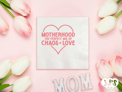 Motherhood The Perfect Mix of Chaos and Love Custom Napkins - JJ's Party House: Custom Party Favors, Napkins & Cups