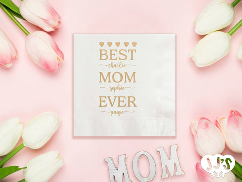 Mother's Day Best Mom Ever Custom Napkins - JJ's Party House: Custom Party Favors, Napkins & Cups