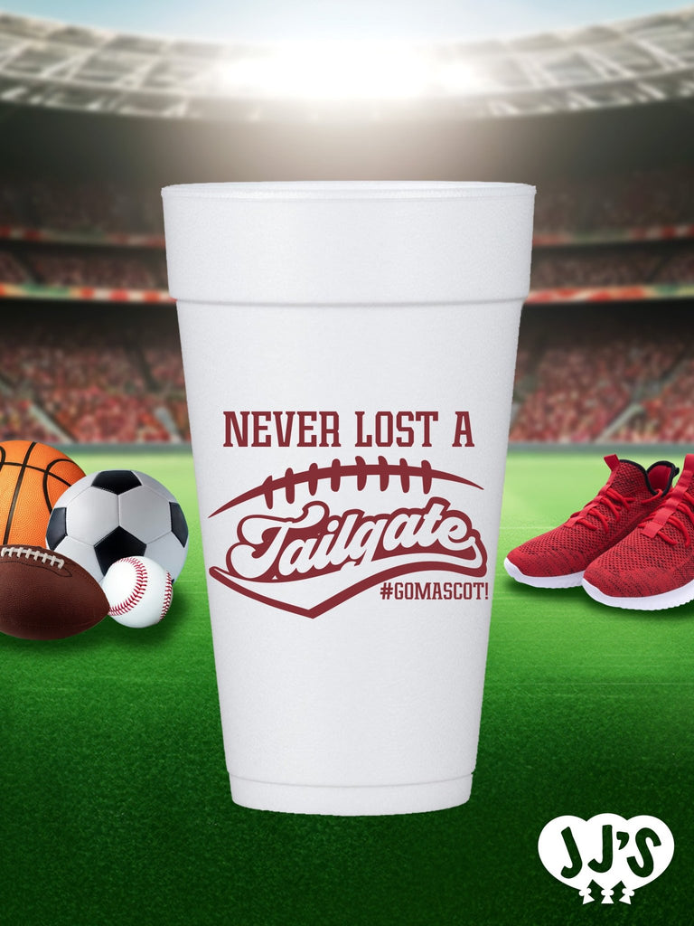 Never Lost a Tailgate Custom Styrofoam Cups - JJ's Party House