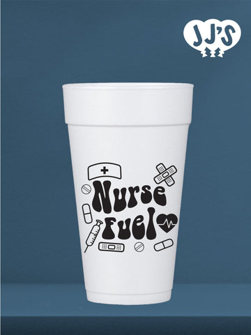 Nurses Week Gifts: Nurse Fuel Custom Foam Cups - JJ's Party House: Custom Party Favors, Napkins & Cups