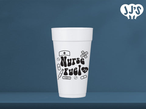 Nurses Week Gifts: Nurse Fuel Custom Foam Cups - JJ's Party House: Custom Party Favors, Napkins & Cups