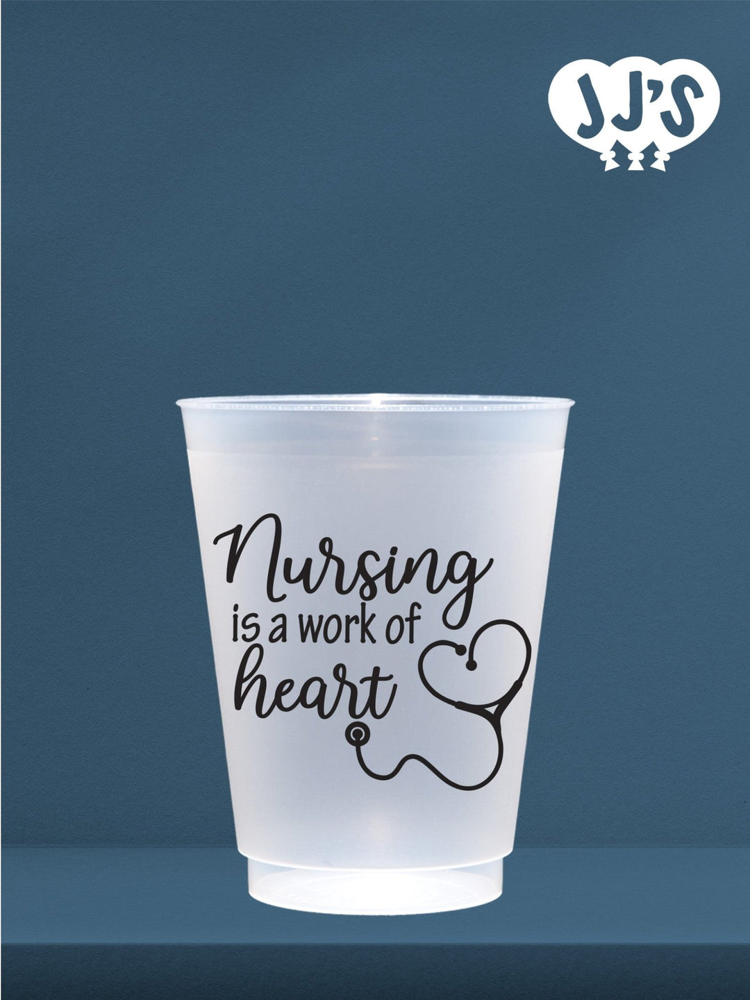 Nurses Week Gifts: Nursing is a Work of Heart Custom Frosted Cups - JJ's Party House: Custom Party Favors, Napkins & Cups