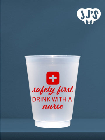 Nurses Week Gifts: Safety First Drink With A Nurse Custom Frosted Cups - JJ's Party House: Custom Party Favors, Napkins & Cups