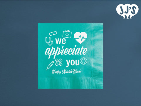 Nurses Week Napkins: We Appreciate You Custom Napkins - JJ's Party House: Custom Party Favors, Napkins & Cups