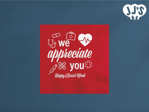 Nurses Week Napkins: We Appreciate You Custom Napkins - JJ's Party House: Custom Party Favors, Napkins & Cups