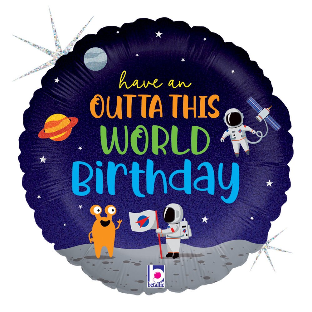 Outta This World Birthday Mylar Balloon 18