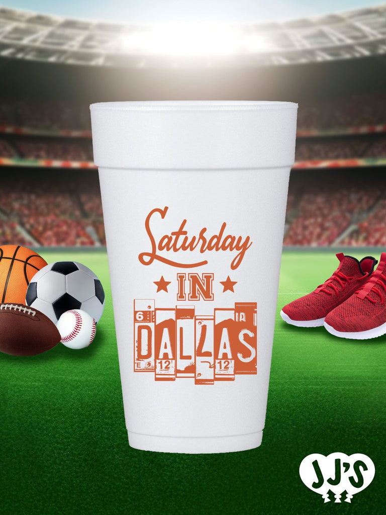 Saturday's in Dallas Custom Tailgate Styrofoam Cups - JJ's Party House