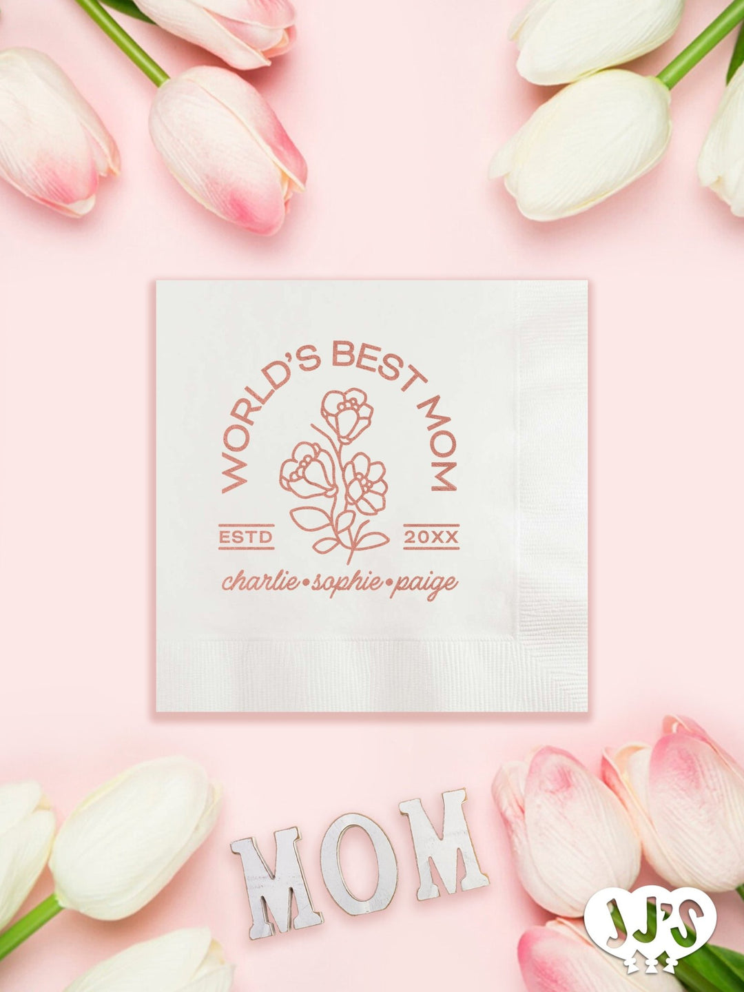 Worlds Best Mom Flower Custom Napkins - JJ's Party House: Custom Party Favors, Napkins & Cups