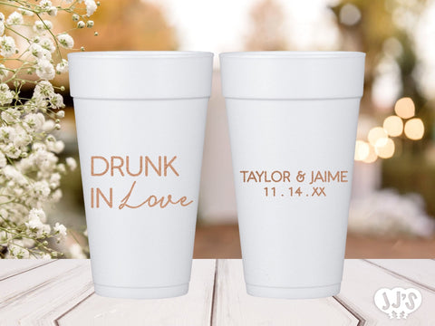 Drunk in Love Rehearsal Dinner Personalized Foam Cups - JJ's Party House