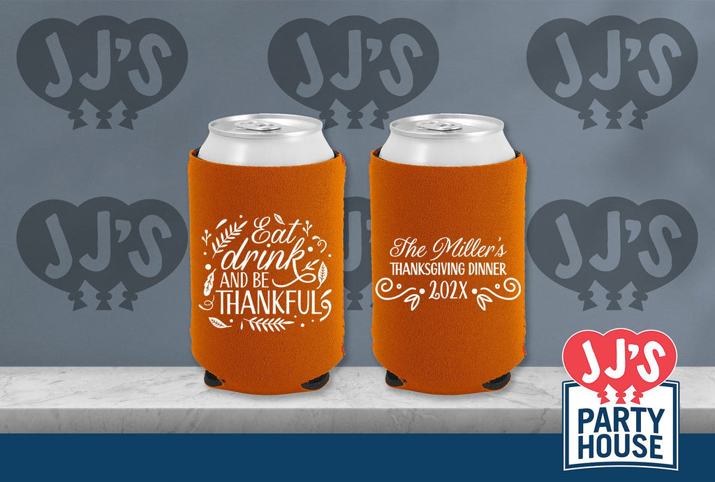 Eat Drink and Be Thankful Thanksgiving Neoprene Can Cooler - JJ's Party House