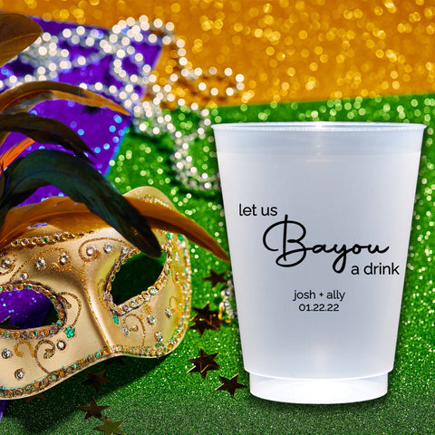 Let Us Bayou A Drink Wedding Frost Flex Cups - JJ's Party House