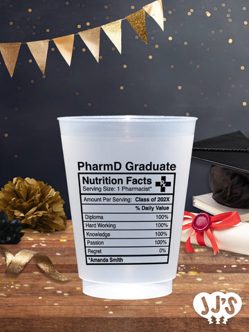 Nutrition Facts PharmD Pharmacy School Graduation Flex Cups - JJ's Party House