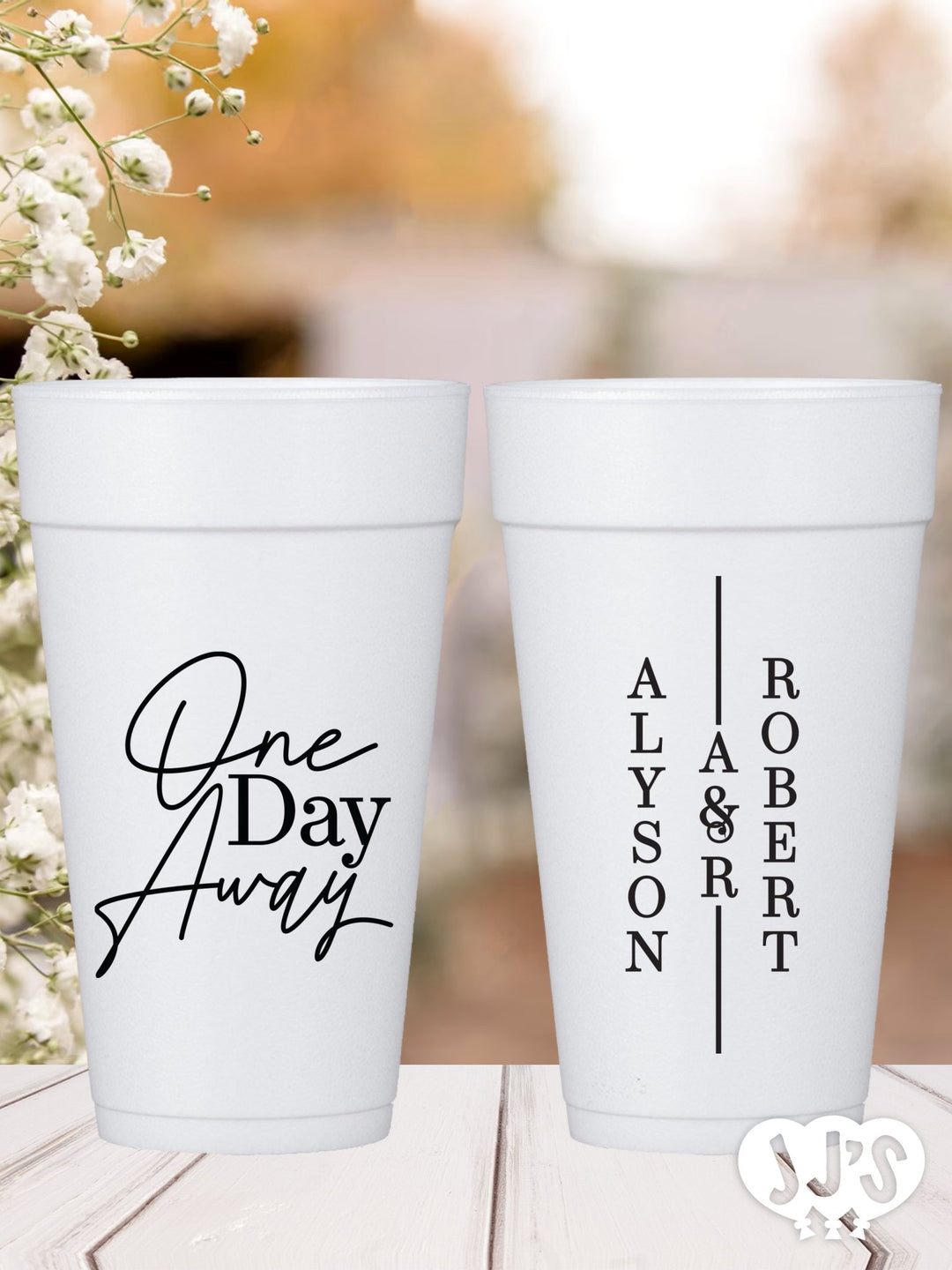 One Day Away Vertical Rehearsal Dinner Personalized Foam Cups - JJ's Party House