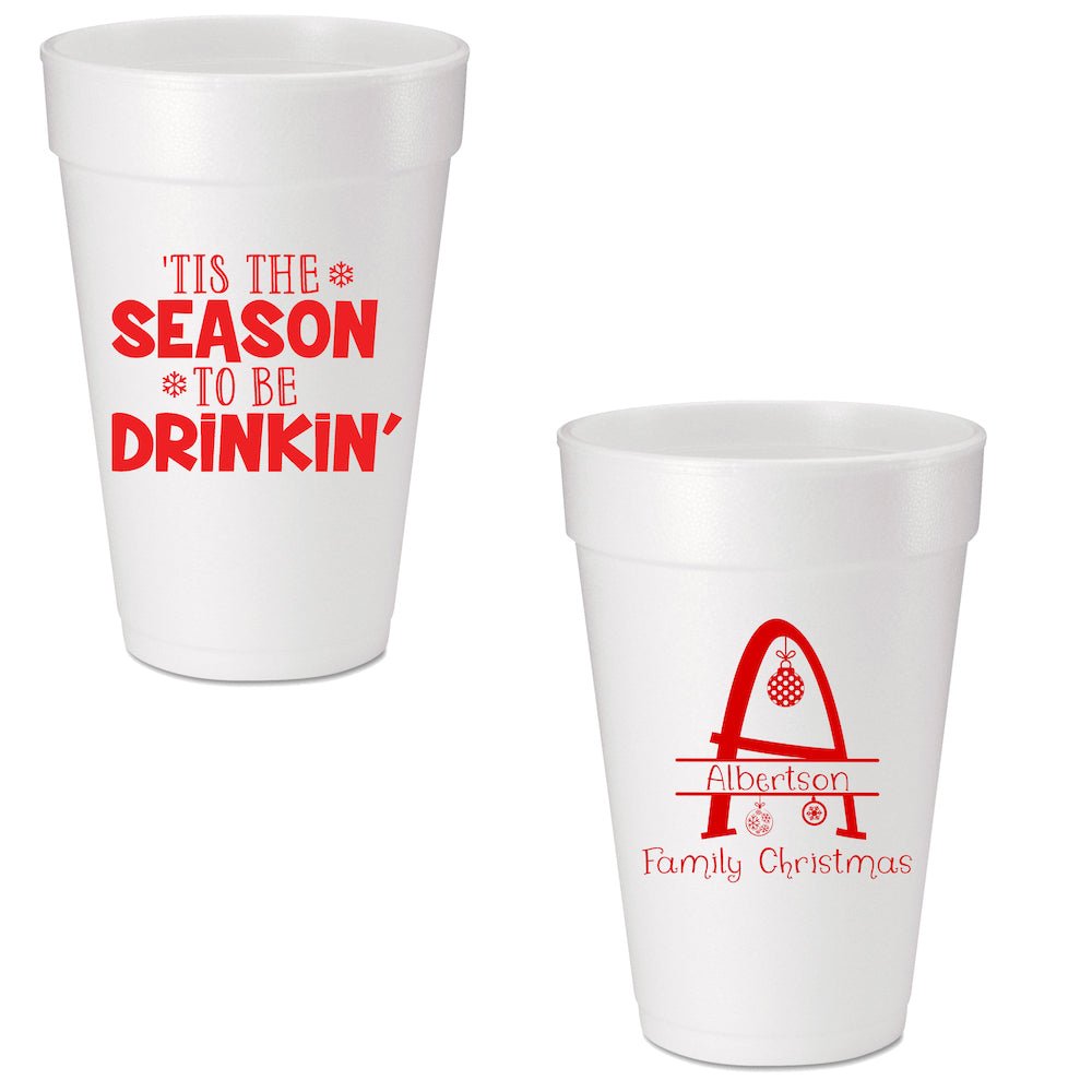 Tis The Season To Be Drinkin' Custom Printed Foam Cups - JJ's Party House